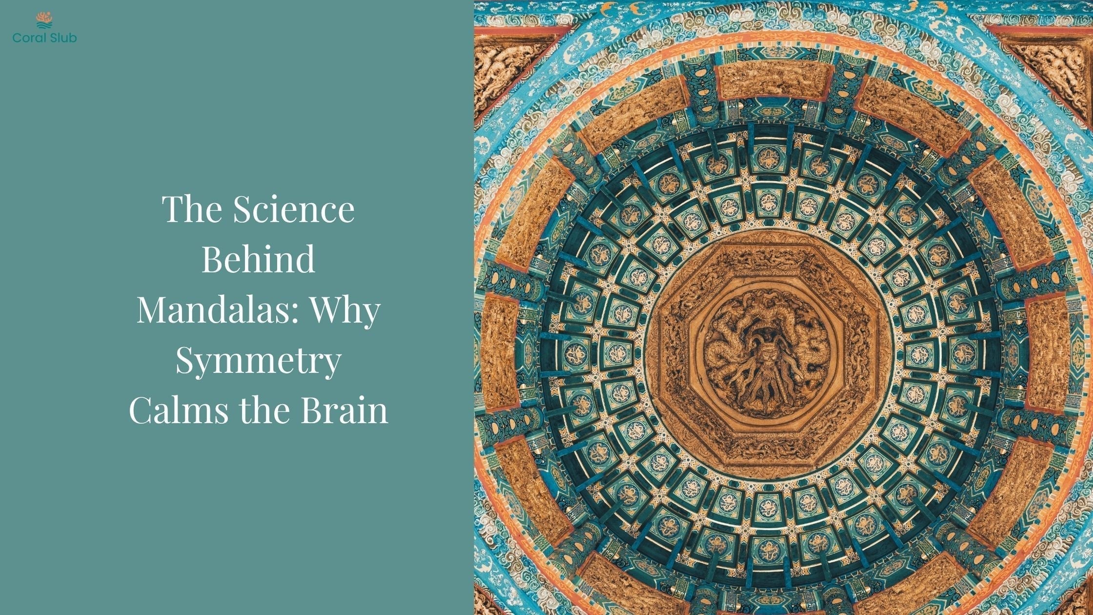 The Science Behind Mandalas: Why Symmetry Calms the Brain